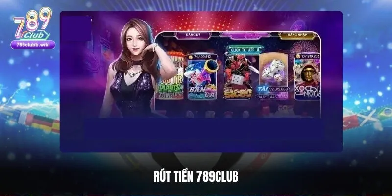 Đa dạng cách thức rút tiền 789club cho bạn chọn lựa