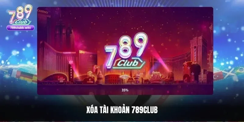 Lý do khiến thành viên muốn xóa tài khoản 789club