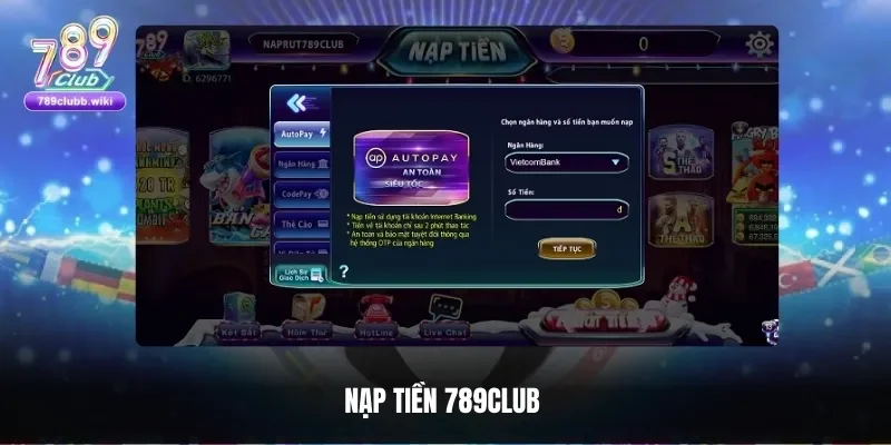 Nạp tiền 789club cực kỳ dễ dàng qua nhiều cách