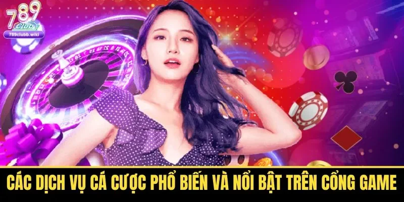 Những dịch vụ cá cược hấp dẫn đang thu hút đông đảo người chơi